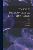 Congre&#768;s International D'entomologie: [proceedings]; XXV