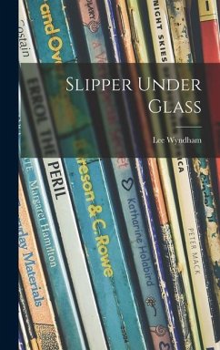 Slipper Under Glass - Wyndham, Lee