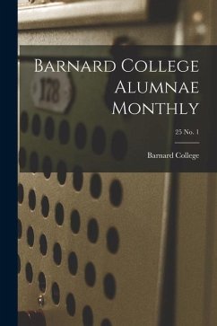Barnard College Alumnae Monthly; 25 No. 1