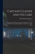 Captain Glazier and His Lake: an... - Bild 1