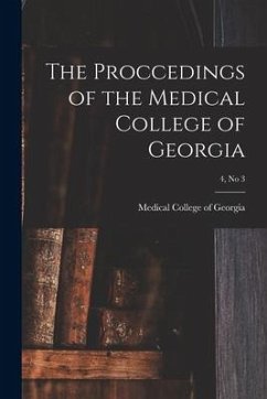 The Proccedings of the Medical College of Georgia; 4, no 3