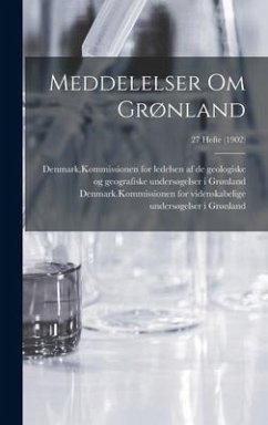 Cover Meddelelser Om Grønland; 27 Hefte (1902)