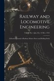 Railway and Locomotive Engineering: a Practical Journal of Railway Motive Power and Rolling Stock; vol. 25 no. 1 Jan.-no. 12 Dec. 1912
