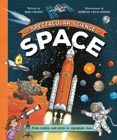 The Spectacular Science of Space - Colson, Rob