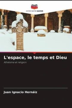 L'espace, le temps et Dieu - Hernáiz, Juan Ignacio