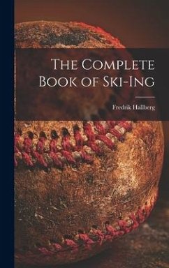 The Complete Book of Ski-ing - Hallberg, Fredrik