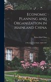 Economic Planning and Organization in Mainland China