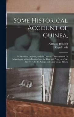 Some Historical Account of Guinea, - Benezet, Anthony