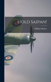 Hold Saipan!