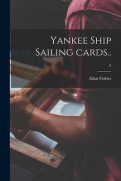 Yankee Ship Sailing Cards..; 2 - Forbes, Allan