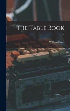 The Table Book; 2 - Hone, William