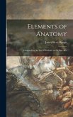 Elements of Anatomy: Designed for the Use of Students in the Fine Arts