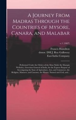 A Journey From Madras Through the Countries of Mysore, Canara, and Malabar - Hamilton, Francis