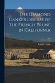 The Diamond Canker Disease of the French Prune in California; E67