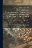 Catalogue of an Exhibition of Contemporary American Paintings and of the Permanent Collection: the Memorial Art Gallery, Rochester, New York, July-Aug