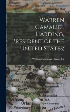 Warren Gamaliel Harding, President of the United States; - Chancellor, William Estabrook