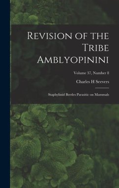 Revision of the Tribe Amblyopinini: Staphylinid Beetles Parasitic on Mammals; Volume 37, number 8 - Seevers, Charles H.