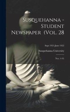 Susquehanna - Student Newspaper (Vol. 28; Nos. 1-33); Sept 1921-June 1922