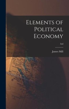 Elements of Political Economy; 3rd - Mill, James
