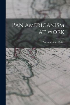 Pan Americanism at Work