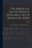 The American Legion Weekly [Volume 2, No. 10 (March 26, 1920)]; 2, no 10