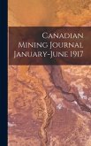 Canadian Mining Journal January-June 1917