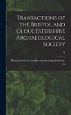 Transactions of the Bristol and Gloucestershire Archaeological Society; 31