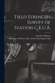 Field Strength Survey of Station C.K.U.A.