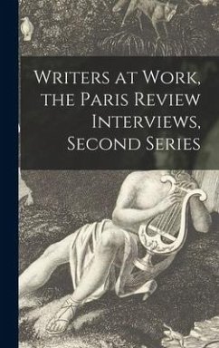 Writers at Work, the Paris Review Interviews, Second Series - Anonymous