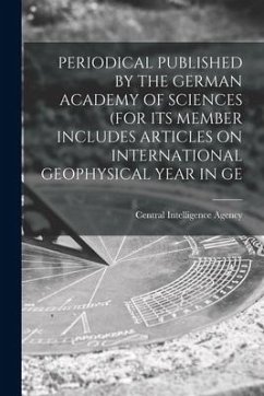 Periodical Published by the German Academy of Sciences (for Its Member Includes Articles on International Geophysical Year in GE