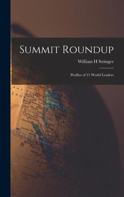 Summit Roundup; Profiles of 21 World Leaders - Stringer, William H