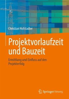 Projektvorlaufzeit und Bauzeit (eBook, PDF) - Hofstadler, Christian