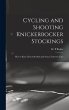 Cycling and Shooting Knickerbocker... - Bild 1