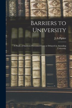 Barriers to University: a Study of Students Prevented From or Delayed in Attending University