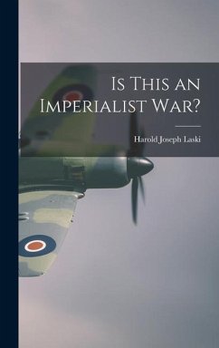 Is This an Imperialist War? - Laski, Harold Joseph