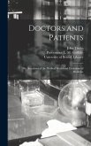 Doctors and Patients: or, Anecdotes of the Medical World and Curiosities of Medicine