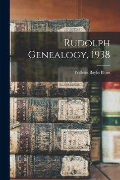 Rudolph Genealogy, 1938 - Blum, Willetta Baylis