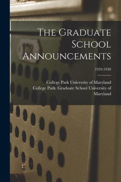 The Graduate School Announcements; 1929-1930