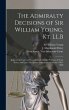 The Admiralty Decisions of Sir William... - Bild 1