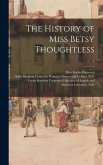 The History of Miss Betsy Thoughtless; 1