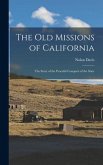 The Old Missions of California