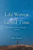 Life Woven in Sacred Time