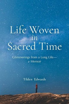 Life Woven in Sacred Time - Edwards, Tilden