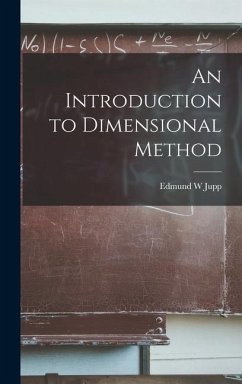 An Introduction to Dimensional Method - Jupp, Edmund W.