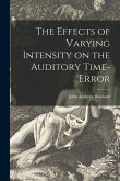 The Effects of Varying Intensity on the Auditory Time-error