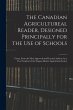 The Canadian Agricultureal Reader,... - Bild 1