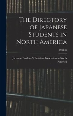 The Directory of Japanese Students in North America; 1938-39