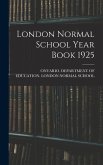 London Normal School Year Book 1925