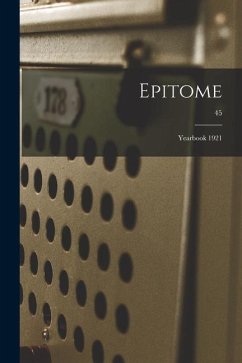 Epitome: Yearbook 1921; 45 - Anonymous