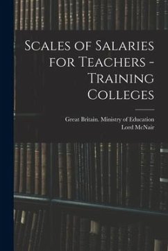 Scales of Salaries for Teachers - Training Colleges - McNair, Lord